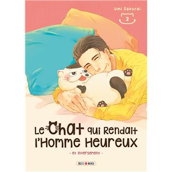 Le chat qui rendait l'homme heureux - Tome 02 - Umi Sakurai