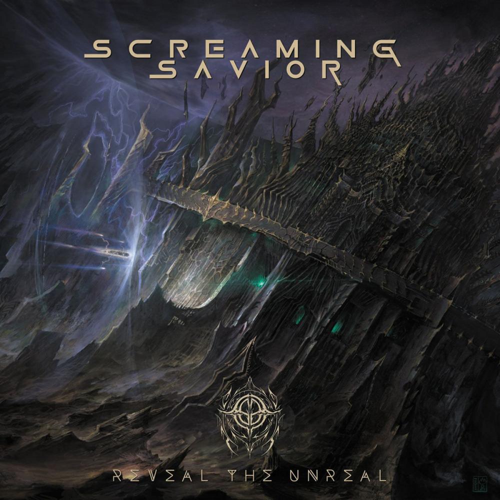 Screaming Savior - Reveal the Unreal (2022)