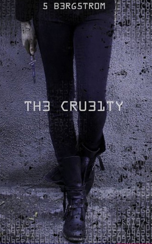 The cruelty - Scott Bergstrom