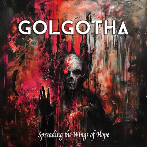 GOLGOTHA - Premières infos à propos du nouvel album Spreading The Wings Of Hope