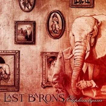 LAST BARONS_Elephantyasis