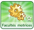 facultés motrices