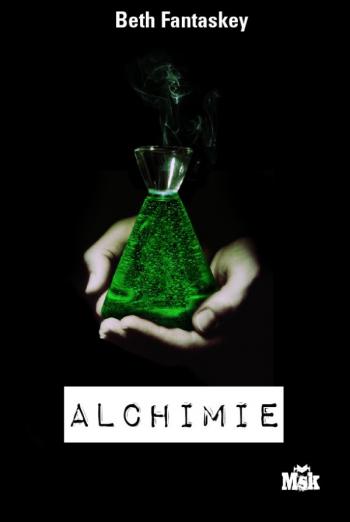 Alchimie - Beth Fantaskey