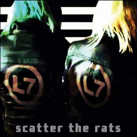 L7 - Les détails du nouvel album Scatter The Rats ; "Burn Baby" Clip