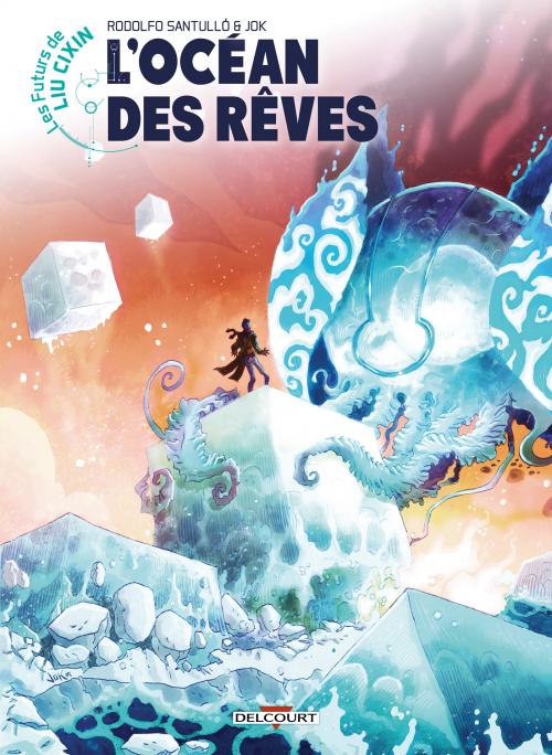 Les futurs de Liu Cixin - Tome 14 L'océan des rêves - Santulo & Jok