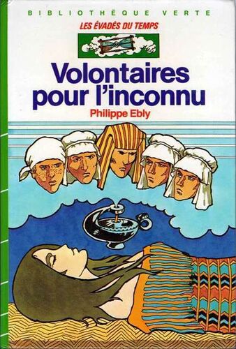 Volontaires pour l'inconnu de Philippe Ebly - Les Evadés du temps, tome 3