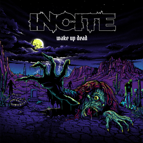 INCITE - Les détails du nouvel album Wake Up Dead