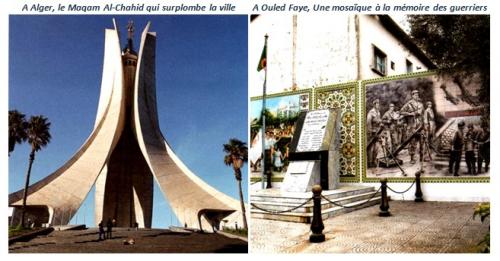 A Alger, le Maqam Al-Chahid qui surplombe la ville. A Ouled Faye, Une mosaïque à la mémoire des guerriers