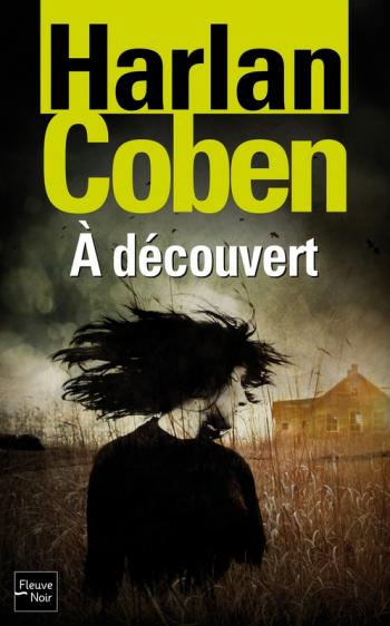 A dÃ©couvert - Harlan Coben