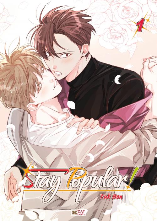 Stay popular! - Tome 01 - Tak Bon