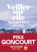 Amazon.fr - Veiller sur elle - Prix Goncourt 2023 - Andrea, Jean-Baptiste -  Livres