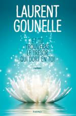 GOUNELLE Laurent – Et tu trouveras le trésor qui dort en toi