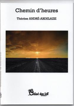 Chemin d'heures -Thérèse André-Abdelaziz @ChloedesLys