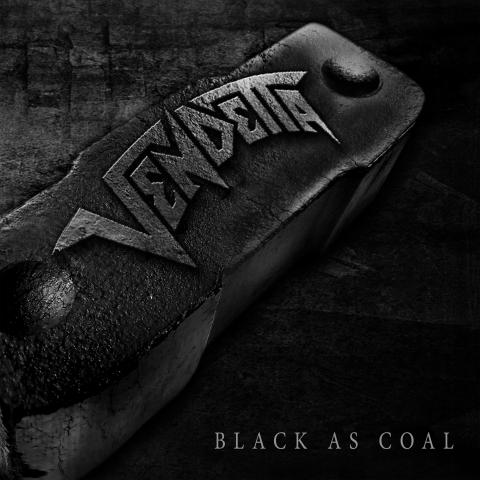 VENDETTA - "Black As Coal" Lyric Video