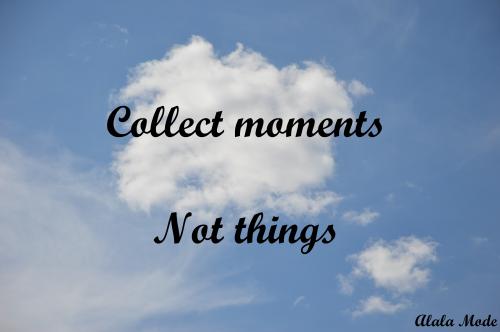 Collect moments not things #3