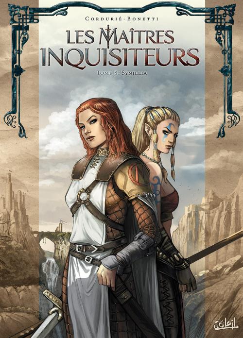 Les maîtres inquisiteurs - Tome 08 Synillia - Cordurié & Bonetti