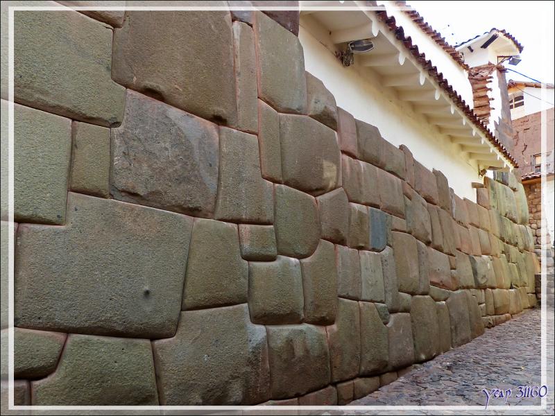 Errance dans les ruelles "aux grosses pierres taillées" - Cuzco - Pérou