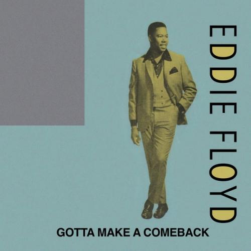 Eddie Floyd : CD " Gotta Make A Comeback " P-Vine Records PCD-901 [ JP ] 1988