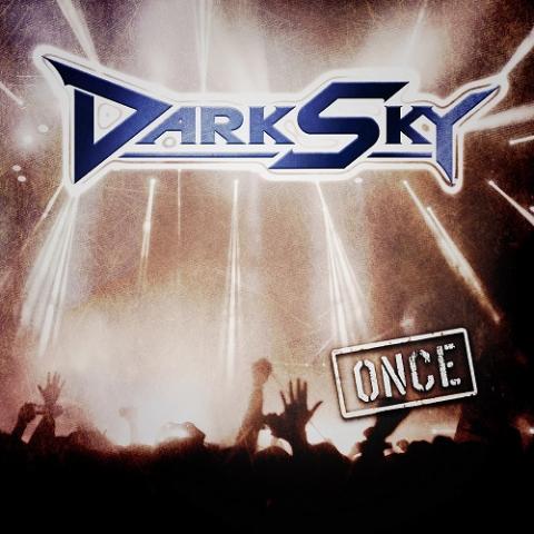 DARK SKY - Les détails du prochain CD/DVD Once