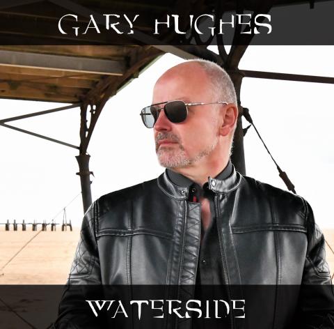GARY HUGHES - Un nouvel extrait de l'album Waterside dévoilé