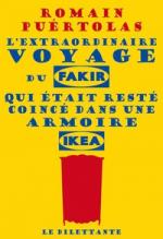 L'extraordinaire voyage du fakir qui était resté coincé dans une armoire IKEA, Romain PUERTOLAS