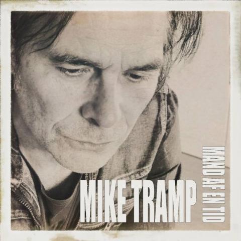 MIKE TRAMP - Détails et extrait du nouvel album Mand Af En Tid