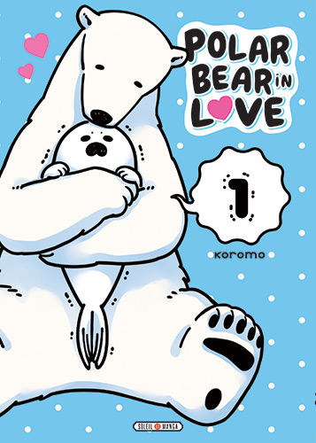 Polar bear in love - Tome 01 - Koromo