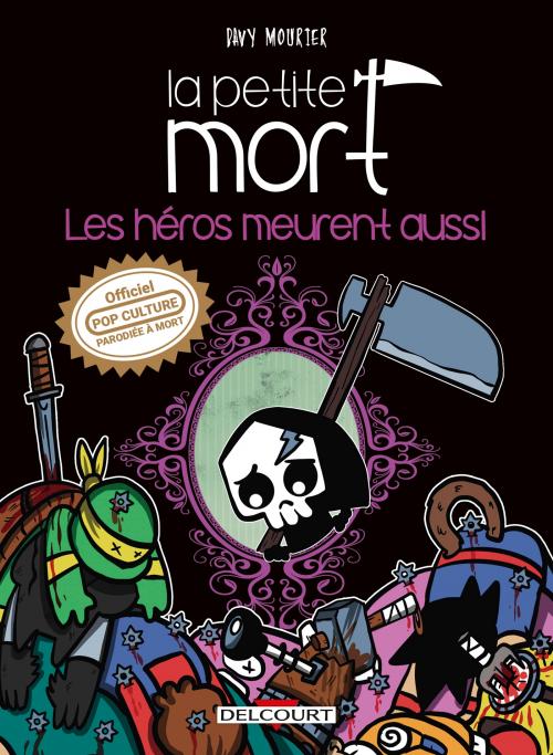 La petite mort : Les héros meurent aussi - Mourier