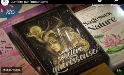 VIDÉO - Lumière sur l’occultisme - KTO