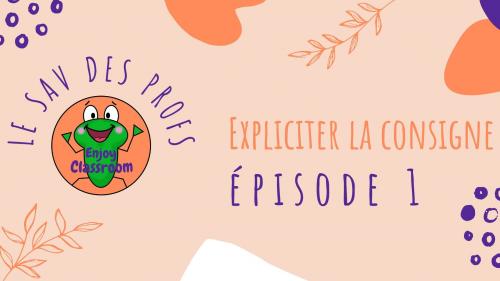 Expliciter la consigne pour enrôler les élèves dans l'activité 