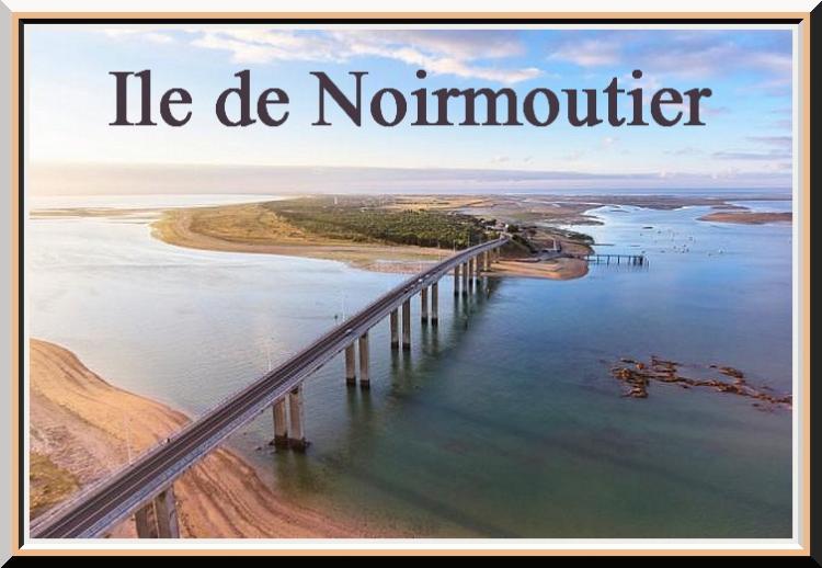 Ile de Noirmoutier  ( Vendée )