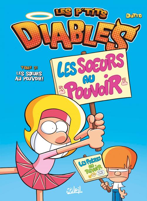 Les p'tits diables - Tome 31 Les soeurs au pouvoir - Dutto