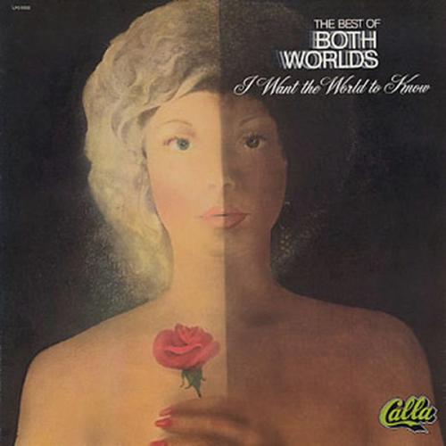 The Best Of Both Worlds : Album " I Want The World To Know " Calla Records LPS 5003 [ US ] 