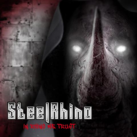 STEEL RHINO - Les détails du nouvel album In Rhino We Trust