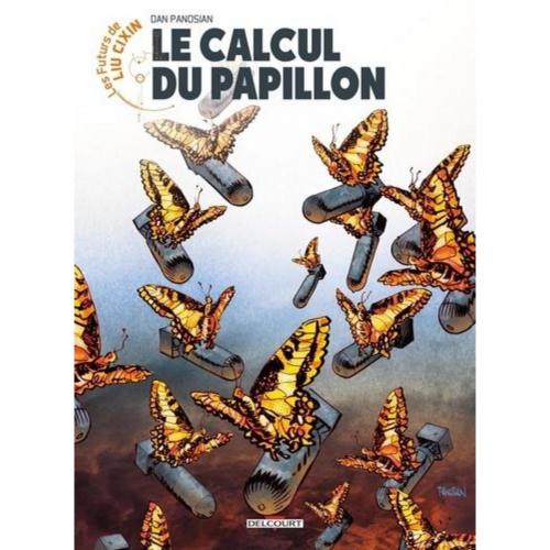 Les futurs de Liu Cixin - Tome 12 Le calcul du papillon - Panosian