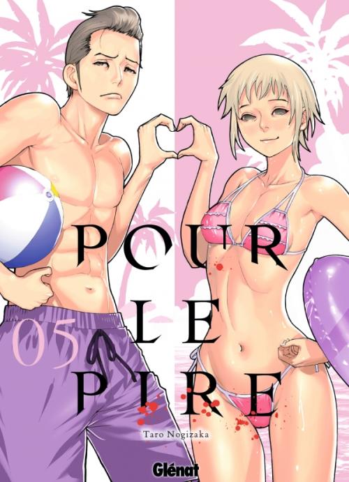 Pour le pire - Tome 05 - Taro Nogizaka