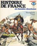 Raye lecture: Histoire de France en bandes dessinées, édition Larousse .