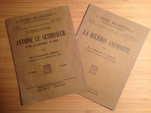 E. Leroux - Antoine le Guérisseur (1924) & La Religion antoiniste (1925)