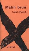 Matin Brun de Franck Pavloff